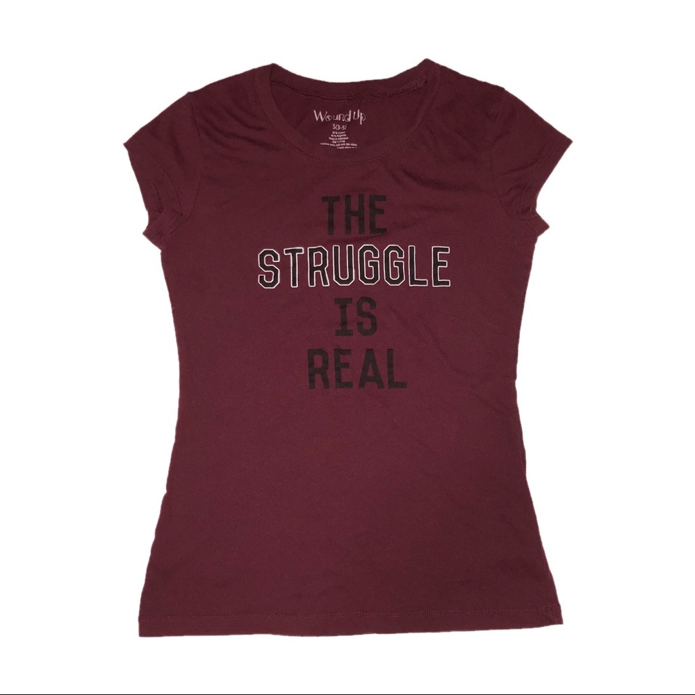 The Struggle Is Real Graphic Tee